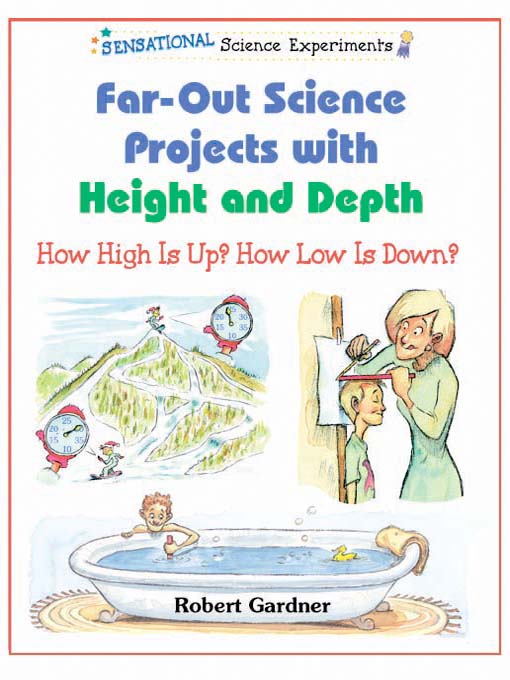 Title details for Far-Out Science Projects with Height and Depth by Robert Gardner - Available